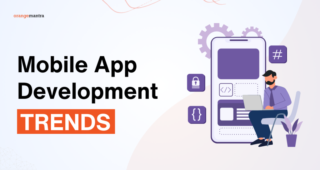 mobile-app-development-trends