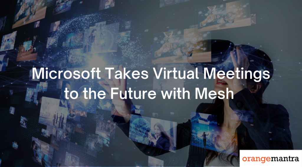 Microsoft Launches Mesh