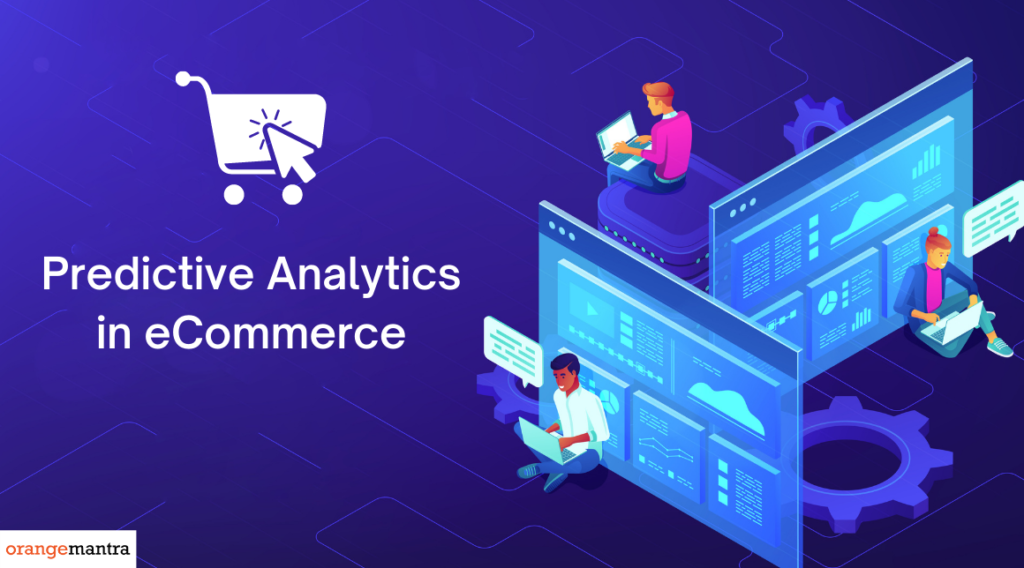 Predictive analytics in ecommerce