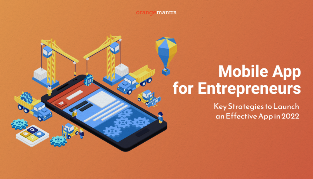 Mobile App Development Tips for Entrepreneurs and CIOs