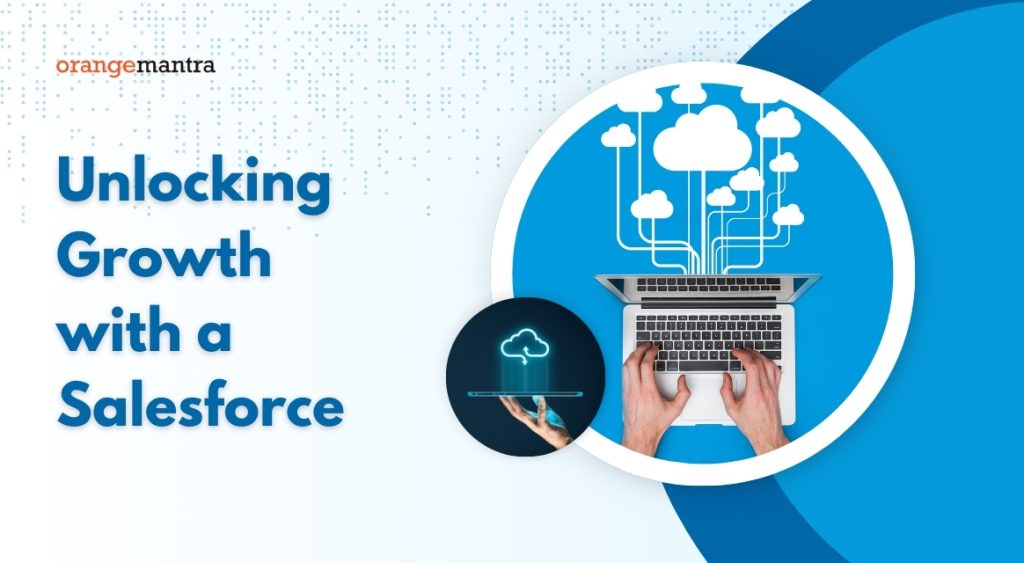 Unlocking Growth with a Salesforce