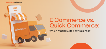 E Commerce vs. Quick Commerce Which Model Suits Your Business